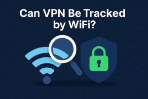 Can VPN Be Tracked by WiFi